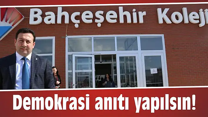 Demokrasi anıtı yapılsın!