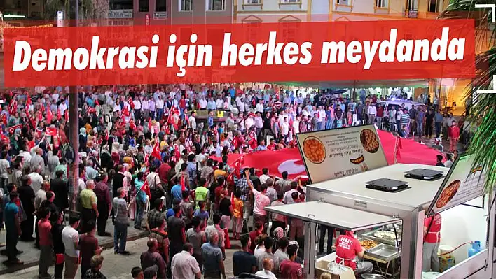 Demokrasi için herkes meydanda