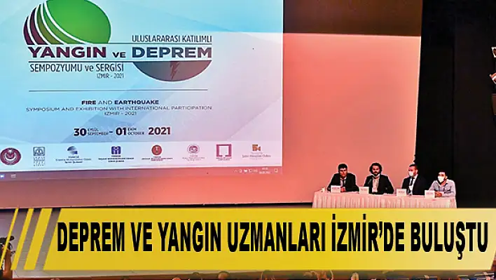 Deprem ve yangın uzmanları İzmir'de buluştu