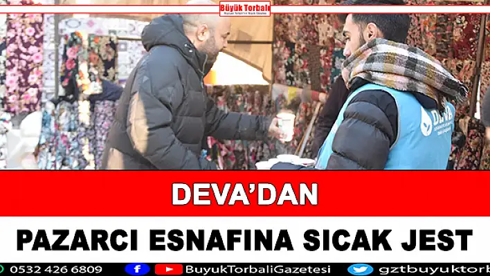 DEVA'dan pazarcılara sıcak jest