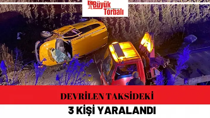 Devrilen taksideki 3 kişi yaralandı