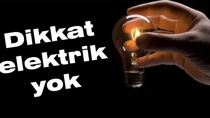 Dikkat elektrik yok