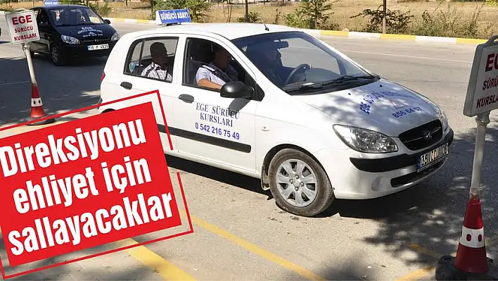 Direksiyonu ehliyet için sallayacaklar