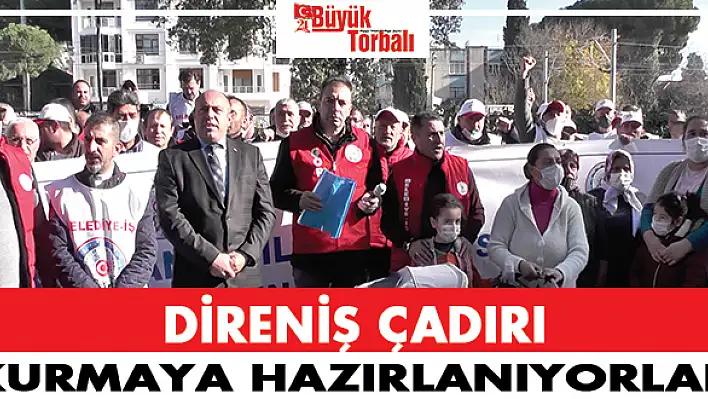 Direniş çadırı kurmaya hazırlanıyorlar