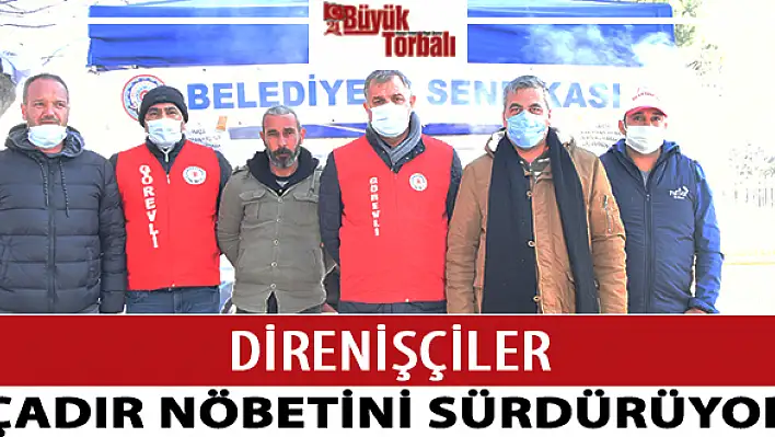 DirenİŞÇİLER, çadır nöbetini sürdürüyor