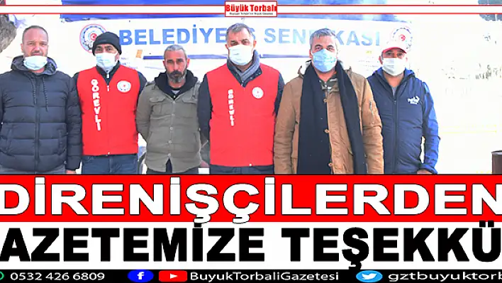 Direnişçilerden Büyük Torbalı'ya teşekkür