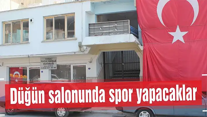 Düğün salonunda spor yapacaklar