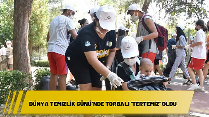 Dünya Temizlik Günü'nde Torbalı 'Tertemiz' oldu