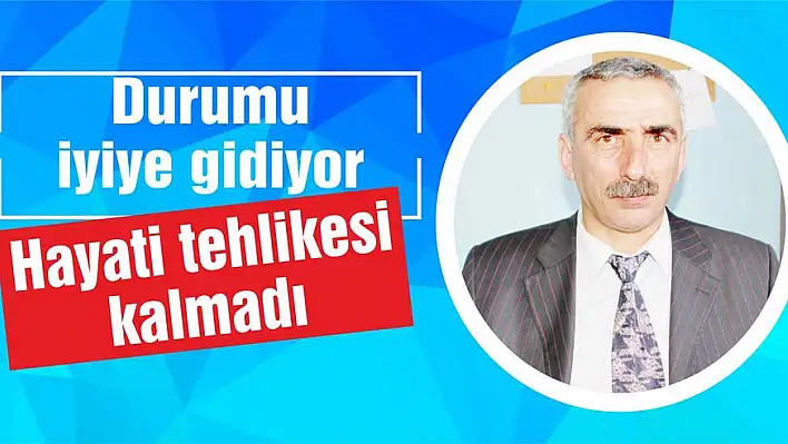 Durumu iyiye gidiyor