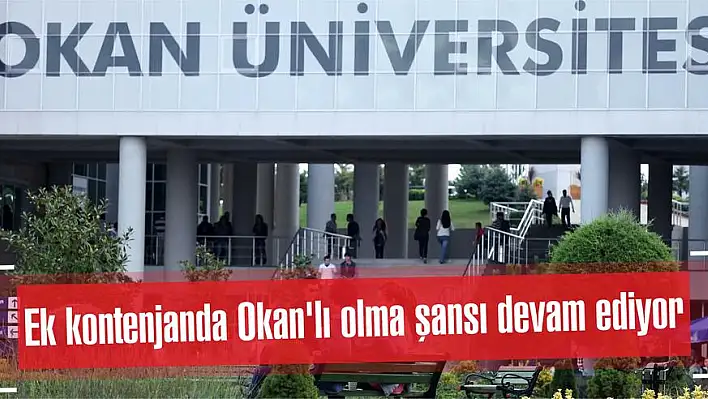 Ek kontenjanda Okan'lı olma şansı devam ediyor