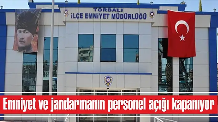 Emniyet ve jandarmanın personel açığı kapanıyor