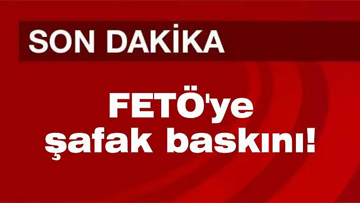 Emniyete FETÖ operasyonu!