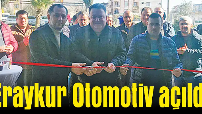 Eraykur Otomotiv açıldı