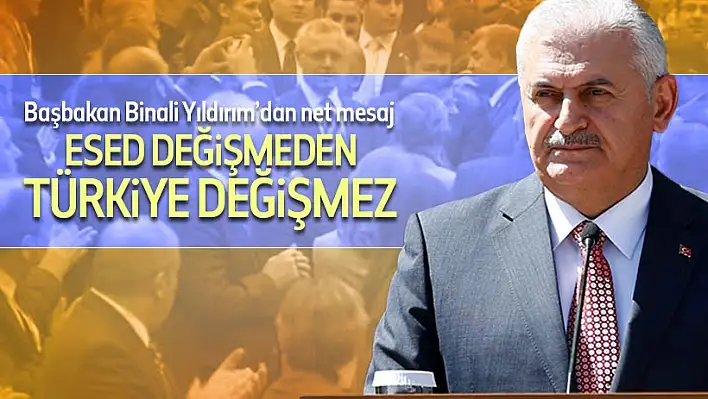 Esed değişmeden Türkiye değişmez