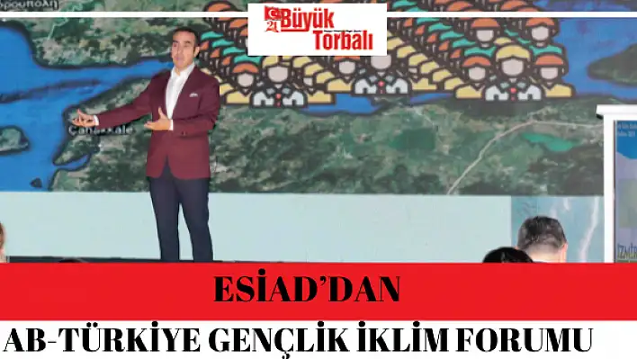 ESİAD'dan AB-Türkiye Gençlik İklim Forumu