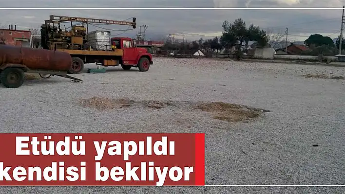 Etüdü yapıldı kendisi bekliyor