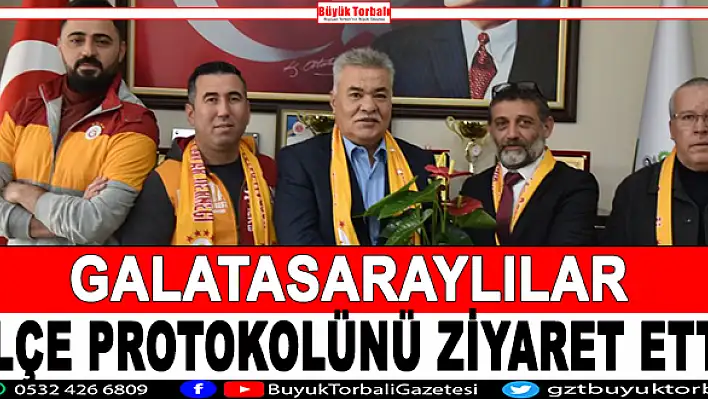 Galatasaraylılar, ilçe protokolünü ziyaret etti