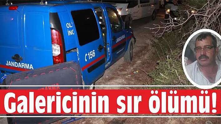 Galericinin sır ölümü!