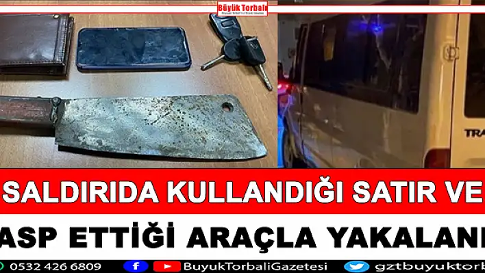 Gasp ettiği araçla yakalandı