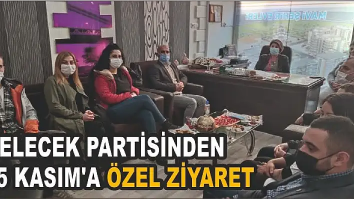 GELECEK PARTİ'DEN ÖZEL ZİYARET