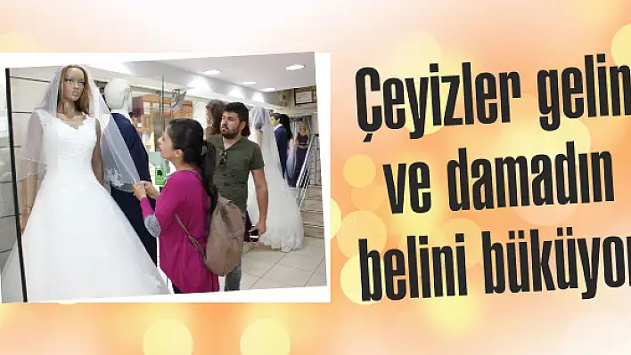 Gelin adaylarının işi zor