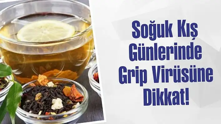 Grip Virüsüne Dikkat