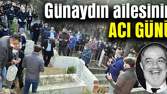 Günaydın ailesinin acı günü