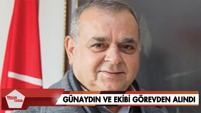 Günaydın ve ekibi görevden alındı