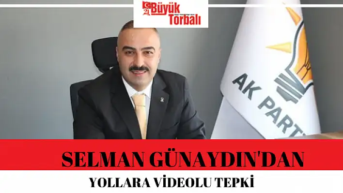 Günaydın'dan yollara videolu tepki