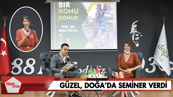 Güzel, Doğa'da seminer verdi