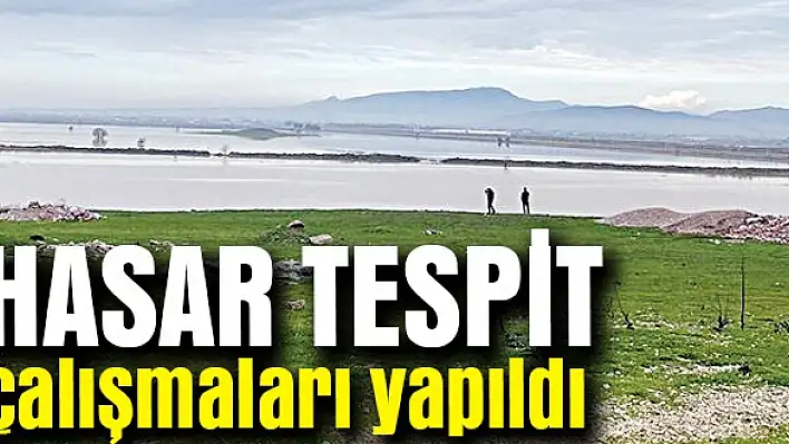 Hasar tespit çalışmaları yapıldı