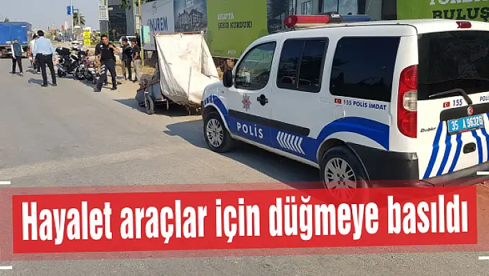 Hayalet araçlar için düğmeye basıldı