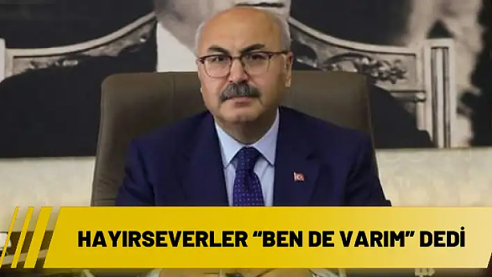 Hayırseverler 'Ben de varım' dedi