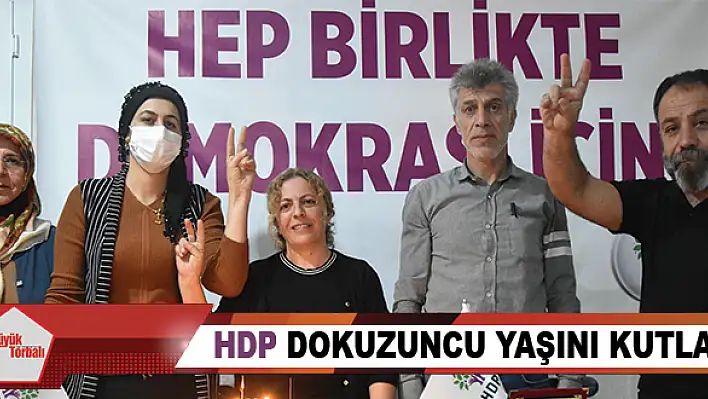 HDP, dokuzuncu yaşını kutladı