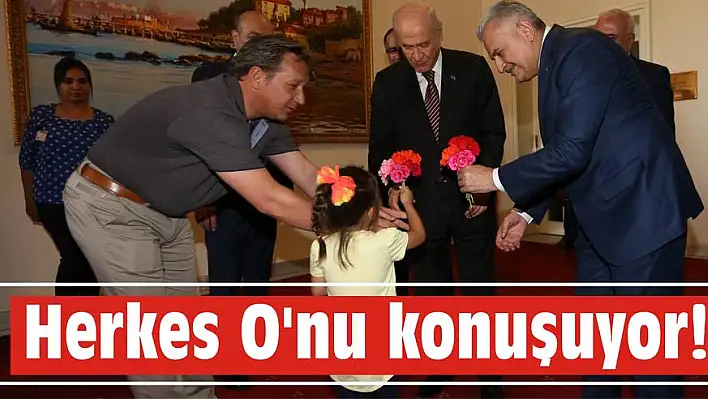 Herkes O'nu konuşuyor