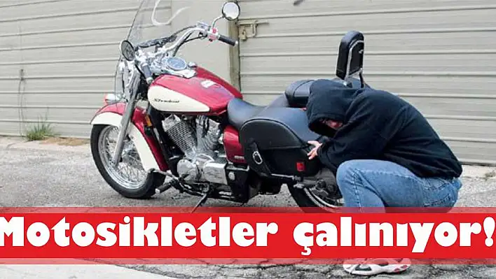 Hırsızlar motosikletlere göz dikti