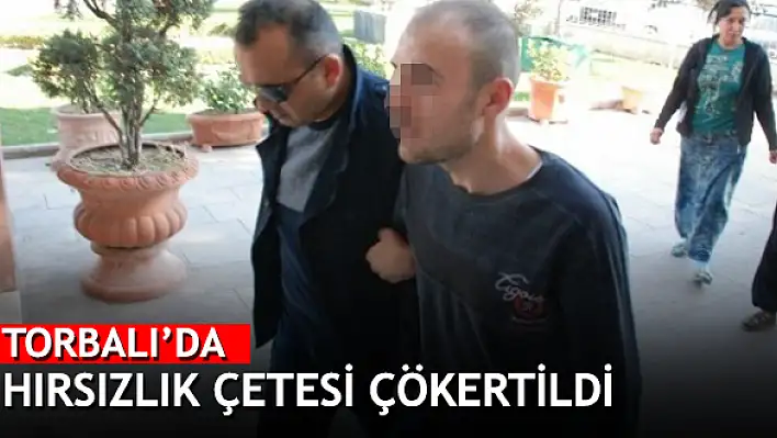 Hırsızlık çetesi çökertildi