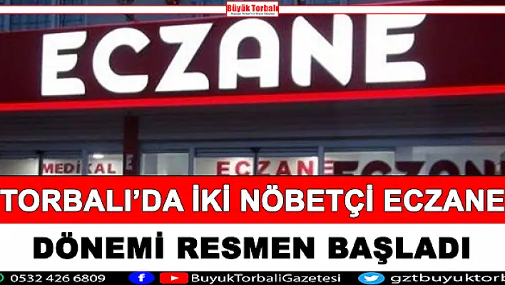 İki nöbetçi eczane dönemi başladı