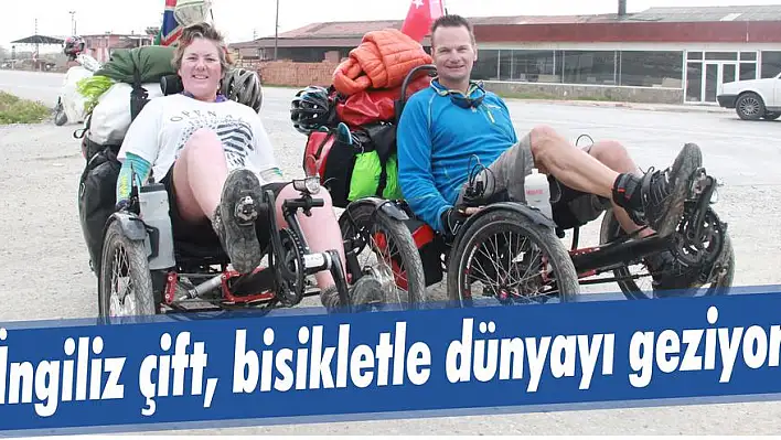 İngiliz çift, bisikletle dünyayı geziyor