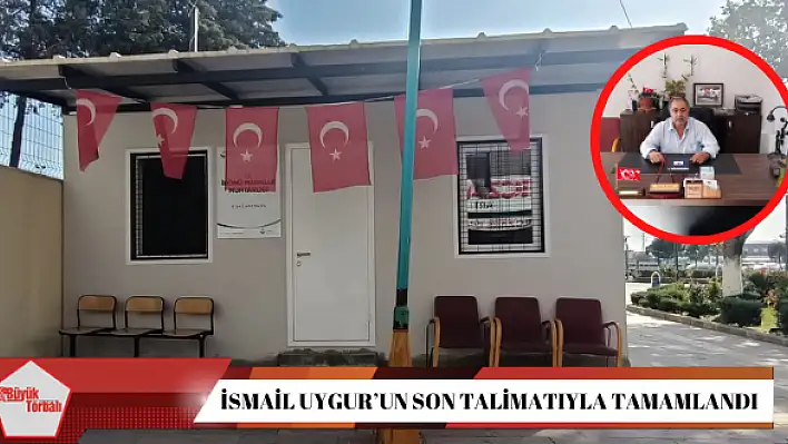 İsmail Uygur'un son talimatıyla tamamlandı