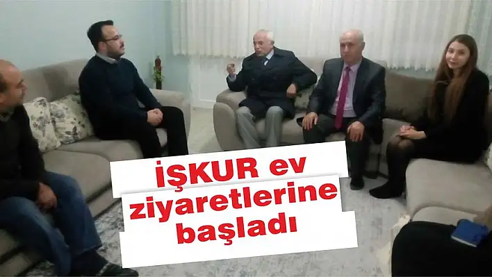 İŞKUR ev ziyaretlerine başladı