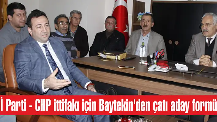 İYİ Parti – CHP ittifakı için Baytekin'den çatı aday formülü