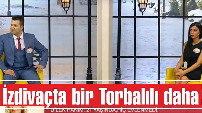 İzdivaçta bir Torbalılı daha