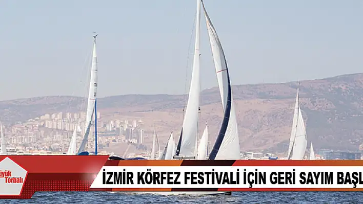 İzmir Körfez Festivali için geri sayım başladı