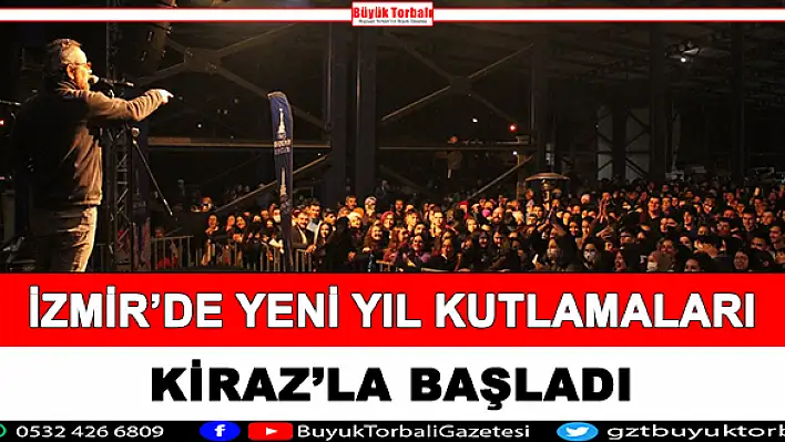 İzmir'de yeni yıl kutlamaları Kiraz ile başladı