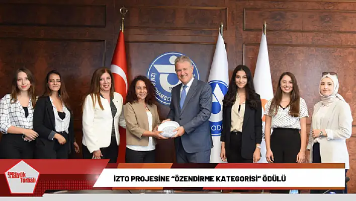 İZTO Projesine 'Özendirme Kategorisi' Ödülü