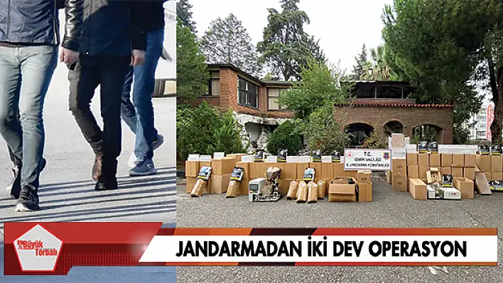 Jandarmadan iki dev operasyon