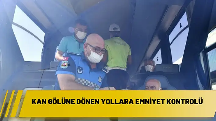 Kan gölüne dönen yollara emniyet kontrolü