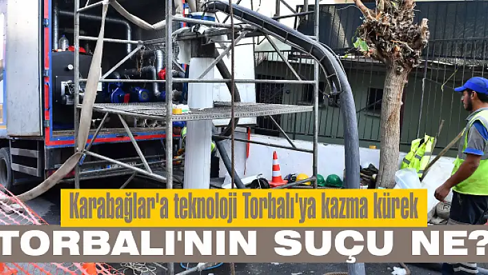 Karabağlar'a teknoloji Torbalı'ya kazma kürek