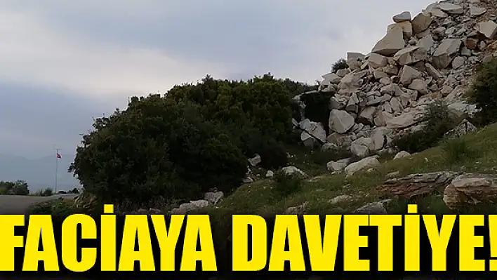 Kaya parçaları faciaya davetiye çıkarıyor